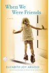 When We Were Friends