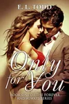 Only for You