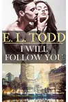 I Will Follow You