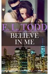 Believe in Me