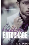 Beautiful Entourage