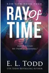 Ray of Time /Don't Worry, I Still Hate You