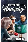 Bits of Anarchy
