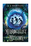 Mirrocilist Mission