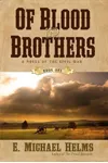 Of Blood and Brothers: Book One
