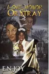 Love, Honor, or Stray