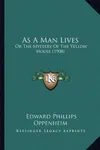 As a Man Lives