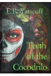 Teeth of the Cocodrilo