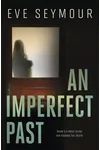 An Imperfect Past / The Housekeeper's Daughter
