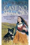Cast No Shadows