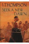 Seek A New Dawn