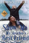 Show Me My Brother's Best Friend