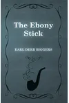 The Ebony Stick