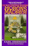 Morons and Madmen