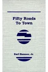 Fifty Roads to Town