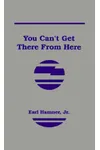 You Can't Get There from Here