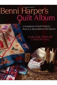 Benni Harper's Quilt Album