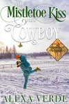 No Mistletoe Kiss for a Cowboy