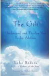The Gift: Understand and Develop Your Psychic Abilities