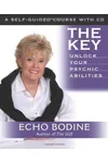 The Key: Unlock Your Psychic Abilities