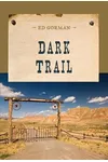 Dark Trail