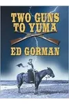 Two Guns to Yuma