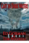 Cast in Dark Waters