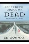 Different Kinds of Dead and Other Tales