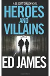 Heroes and Villains
