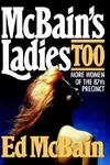 McBain's Ladies Too (As: Evan Hunter)