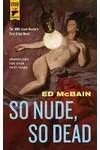 So Nude, So Dead