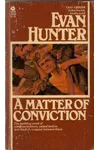 A Matter of Conviction (As: Evan Hunter)