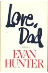 Love, Dad (As: Evan Hunter)
