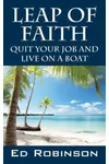 Leap of Faith: Quit Your Job and Live on a Boat