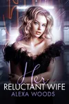 Her Reluctant Wife