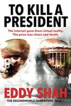 To Kill a President