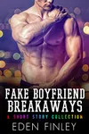 Fake Boyfriend Breakaways