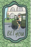 Bet You