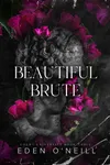 Beautiful Brute