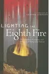 Lighting the Eighth Fire: The Liberation, Resurgence, and Protection of Indigenous Nations