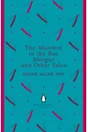 The Murders in the Rue Morgue and Other Tales