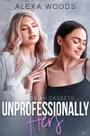 Unprofessionally Hers