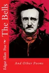 The Bells and Other Poems