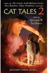 Cat Tales 2: Fantastic Feline Fiction