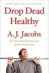 Drop Dead Healthy