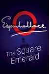 The Square Emerald / The Girl from Scotland Yard