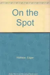 On the Spot