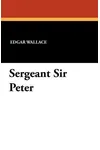 Sergeant Sir Peter / Sergeant Dunn, C.I.D.
