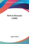 Writ In Barracks