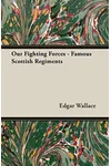 Famous Scottish Regiments